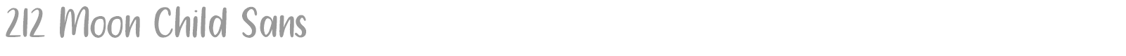 212 Moon Child Sans font preview